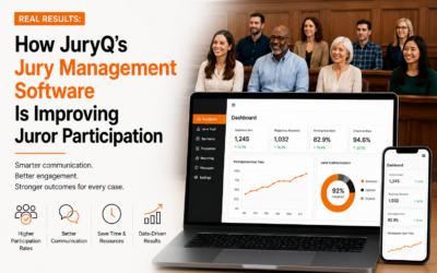 Real Results: How JuryQ’s Jury Management Software Is Improving Juror Participation